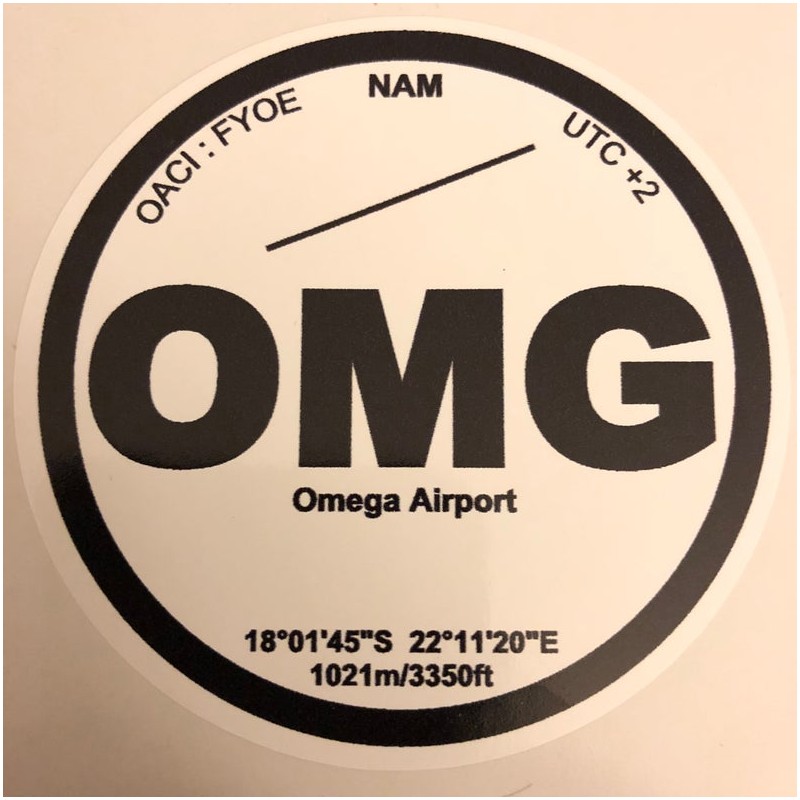OMG - "Oh my God !" - Omega Airport - Namibia